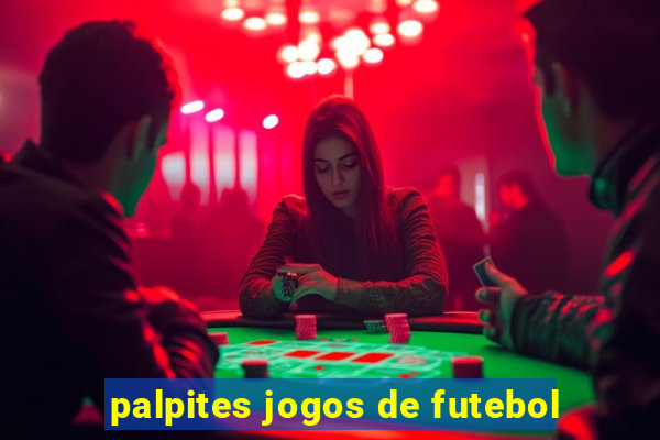 palpites jogos de futebol